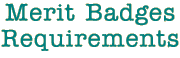 Merit Badge Requirements